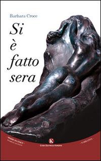 Si è fatto sera - Barbara Croce - copertina