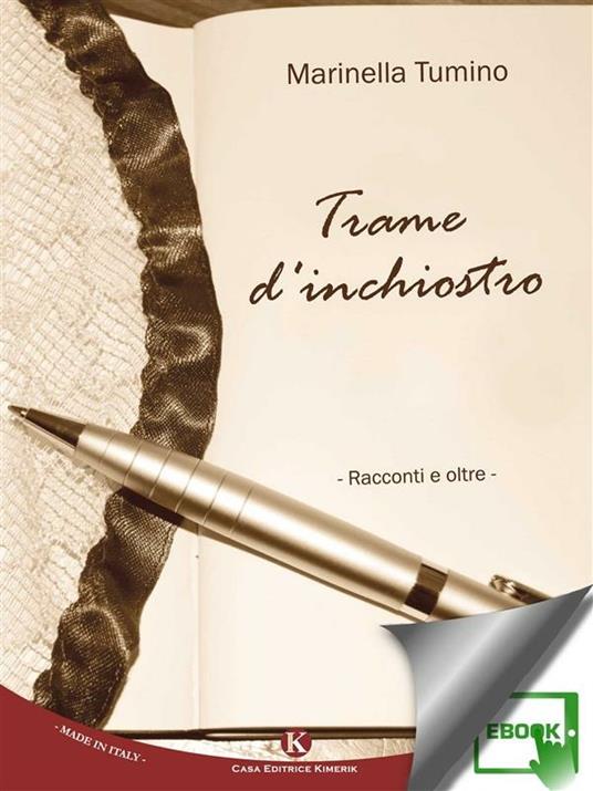 Trame d'inchiostro. Racconti e oltre - Marinella Tumino - ebook