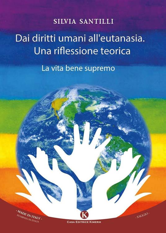 Dai diritti umani al diritto all'eutanasia. Una riflessione teorica - Silvia Santilli - copertina