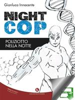 Nightcop. Poliziotto nella notte