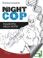 Nightcop. Poliziotto nella notte