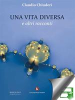 Una vita diversa e altri racconti