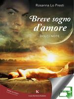 Breve sogno d'amore. Dolci note