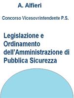 Concorso vicesovrintendenti polizia di Stato. Legislazione e ordinamento dell'amministrazione di pubblica sicurezza