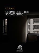 Ultimo domicilio sconosciuto