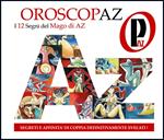 OroscopAz. L'imperdibile oroscopo del mago di Az