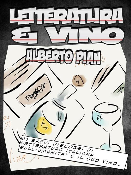 Letteratura & vino - Alberto Pian - ebook