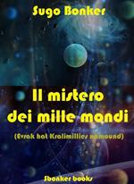 Il mistero dei mille mondi