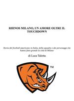 Rhinos Milano, un amore oltre il touchdown