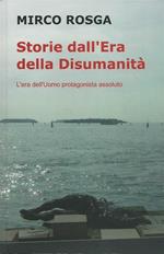 Storie dall'era della disumanità