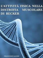 L' attività fisica nella distrofia muscolare di Becker