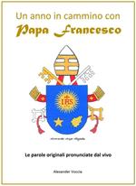 Un anno in cammino con papa francesco