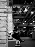 Storie da biblioteca. Fotografia