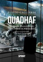 Quadhaf. Vicende sventurate di un pianeta parallelo