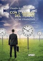 Con l'andare del tempo. Le ore strapazzate