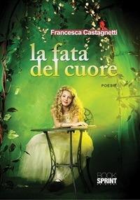 La fata del cuore - Francesca Castagnetti - ebook