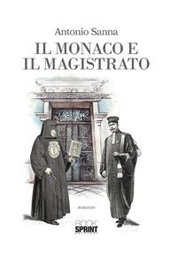 Il monaco e il magistrato - Antonio Sanna - ebook