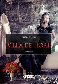 Villa dei fiori - Cristina Marini - ebook