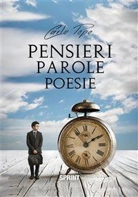 Pensieri parole poesie - Carlo Pepe - ebook