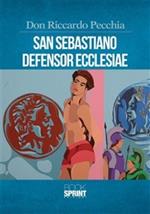 San Sebastiano defensor ecclesiae