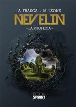 Nevelin. La profezia