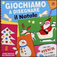 Giochiamo a disegnare il Natale. Ediz. illustrata - Giovanna Mantegazza - 2