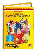 Il caso del ladro di caramelle. Le inchieste di Otto Bassotto, cane poliziotto