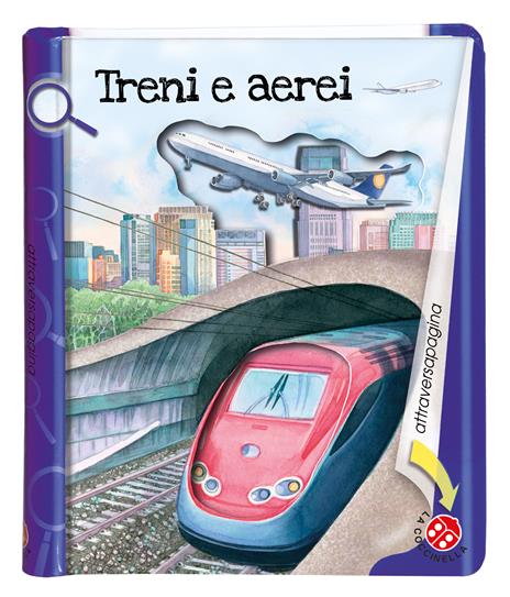 Treni e aerei. Ediz. a colori - Mirella Monesi - 6