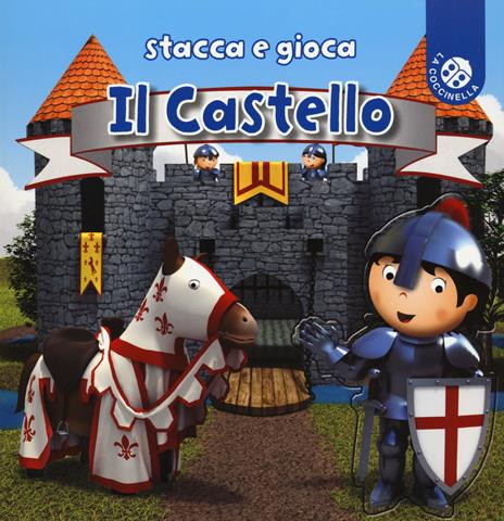 Il castello. Stacca e gioca. Ediz. a colori - Nathalie Bélineau,Émile Beaumont - copertina