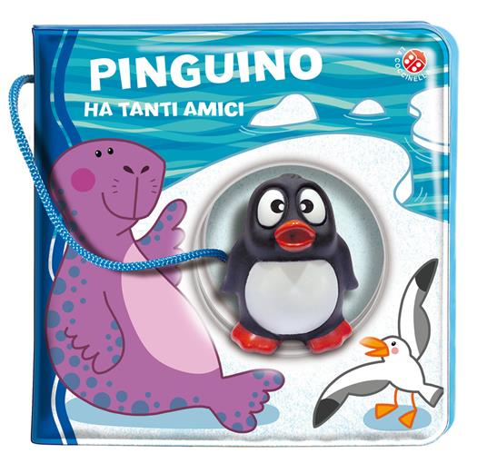 Pinguino ha tanti amici. Ediz. a colori - Gabriele Clima - Raffaella  Bolaffio - - Libro - La Coccinella - Buchi nell'acqua | Feltrinelli