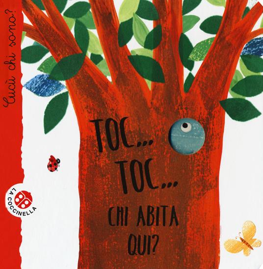 Toc... toc... Chi abita qui? Cucù chi sono? Ediz. speciale - Maria Loretta Giraldo,Nicoletta Bertelle - copertina