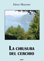 La chiusura del cerchio