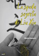 La spada segreta di Liu Xia