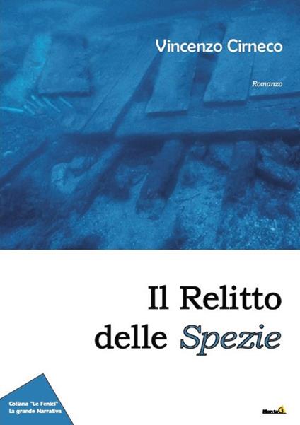 Il relitto delle spezie - Vincenzo Cirneco - copertina