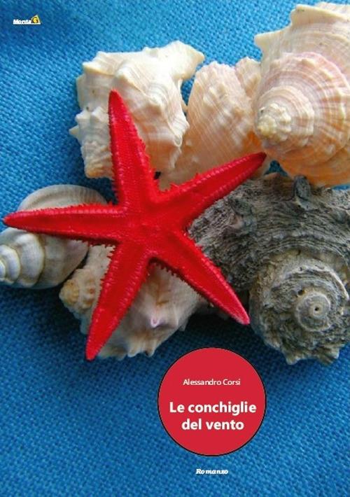 Le conchiglie del vento - Alessandro Corsi - copertina