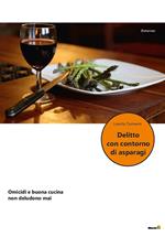 Delitto con contorni di asparagi