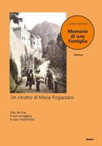 Memorie di una famiglia. Un ritratto di Maria Fogazzaro