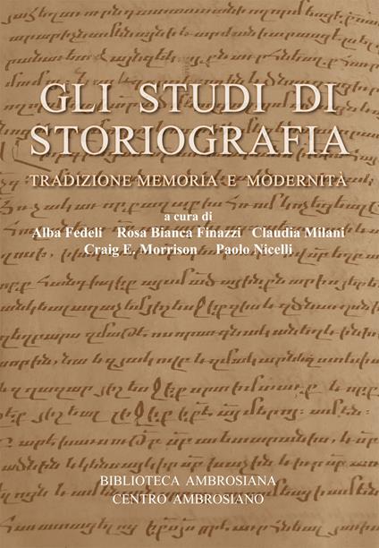 Gli studi di storiografia. Tradizione, memoria e modernità - copertina