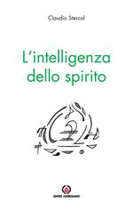 L' intelligenza dello spirito. Pensieri del lunedì