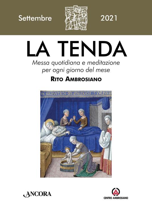 La tenda. Messa quotidiana e meditazione per ogni giorno del mese. Rito Ambrosiano (2021). Vol. 9: Settembre. - copertina