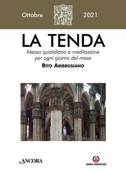 La tenda. Messa quotidiana e meditazione per ogni giorno del mese. Rito Ambrosiano (2021). Vol. 10: Ottobre. - copertina