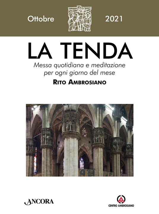 La tenda. Messa quotidiana e meditazione per ogni giorno del mese. Rito Ambrosiano (2021). Vol. 10: Ottobre. - copertina