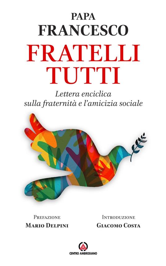 Fratelli tutti. Lettera Enciclica sulla fraternità e l'amicizia sociale - Francesco (Jorge Mario Bergoglio) - copertina