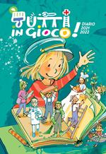 Tutti in gioco! Diario scuola primaria 2021-2022