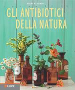 Gli antibiotici della natura