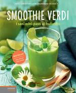 Smoothie verdi. I sani mini-pasti al frullatore