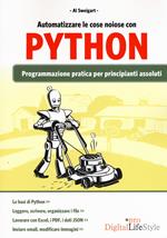 Automatizzare le cose noiose con Python. Programmazione pratica per principianti assoluti