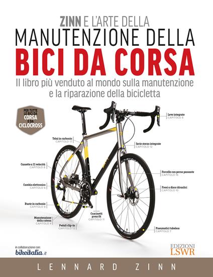 Zinn e l'arte della manutenzione della bici da corsa - Lennard Zinn - copertina