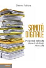 Sanità digitale. Prospettive e criticità di una rivoluzione necessaria