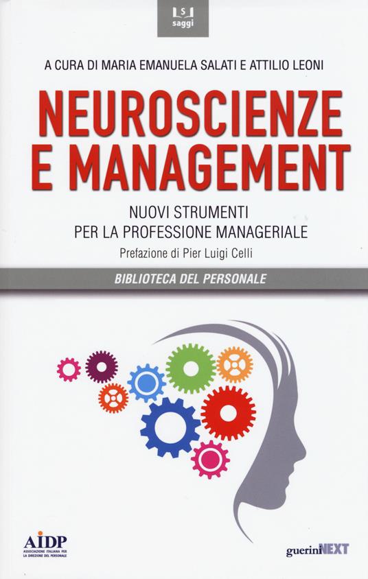 Neuroscienze e management. Nuovi strumenti per la professione manageriale - copertina